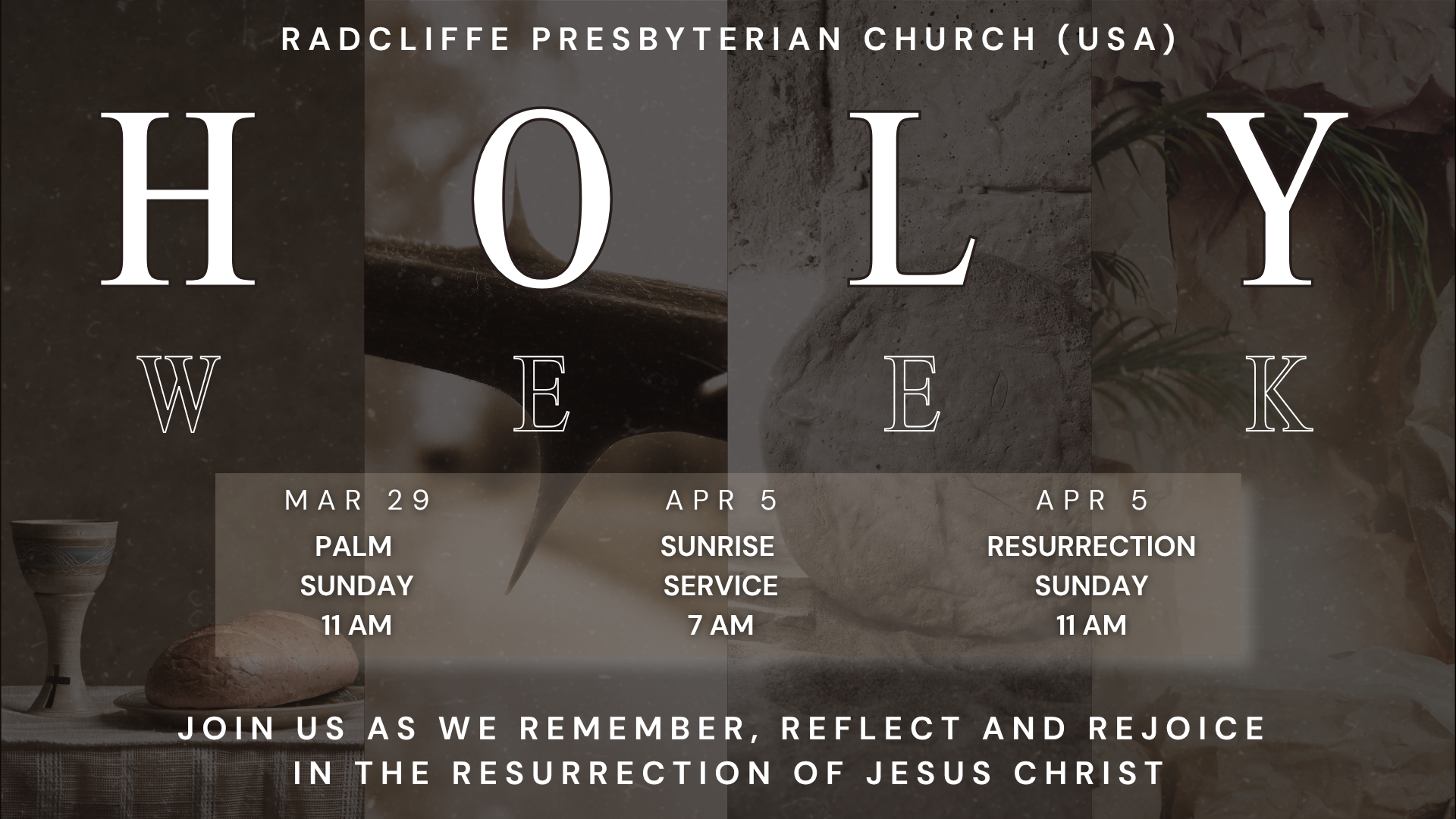 A 4-panel Holy Week collage featuring a communion cup, a crown of thorns, an empty tomb, and Easter lilies with a schedule overlay.